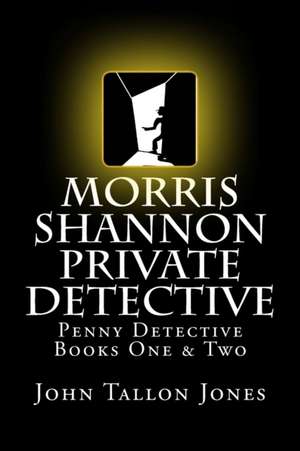 Morris Shannon Private Detective de John Tallon Jones