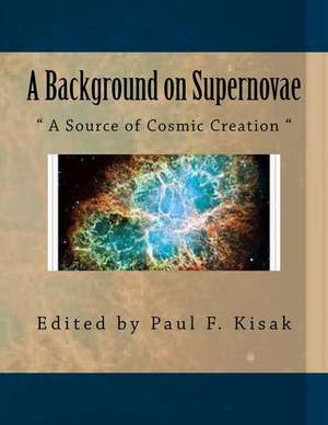 A Background on Supernovae de Edited by Paul F. Kisak