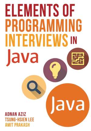 Elements of Programming Interviews in Java de Adnan Aziz