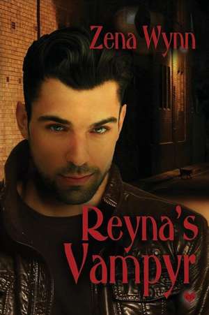 Reyna's Vampyr de Zena Wynn