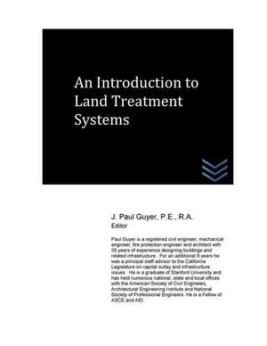 An Introduction to Land Treatment Systems de J. Paul Guyer