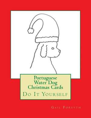 Portuguese Water Dog Christmas Cards de Gail Forsyth