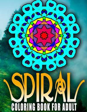 Spiral Coloring Books for Adults, Volume 3 de Jangle Charm