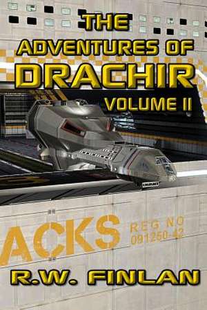 The Adventures of Drachir Volume II de R. W. Finlan