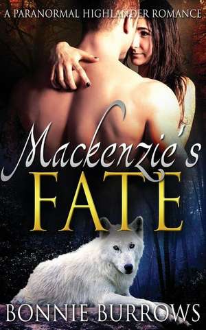 MacKenzie's Fate de Bonnie Burrows