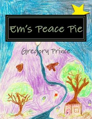 Em's Peace Pie de MR Gregory Prince