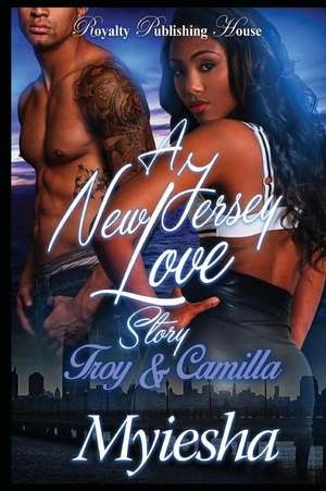 A New Jersey Love Story de Myiesha