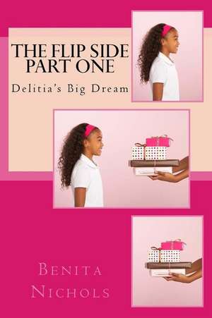 The Flip Side Part One de Benita Nichols