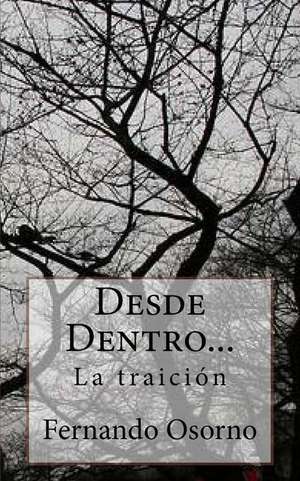 Desde Dentro...: La Traicion de Fernando Osorno