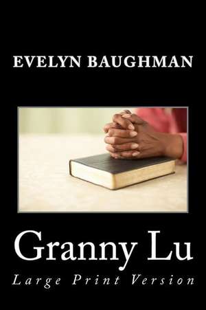 Granny Lu de Evelyn Baughman