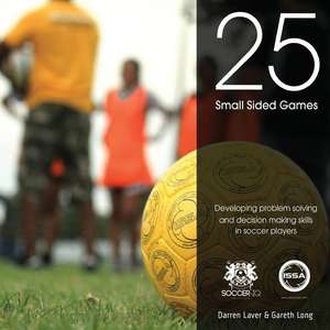 25 Small Sided Games de Darren Laver