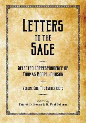 Letters to the Sage de Thomas Moore Johnson