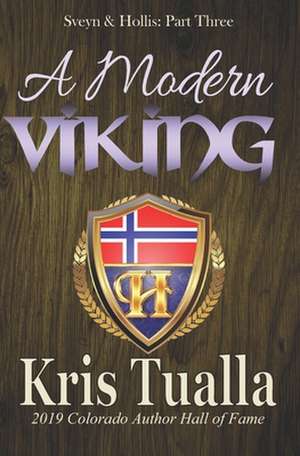 A Modern Viking de Kris Tualla