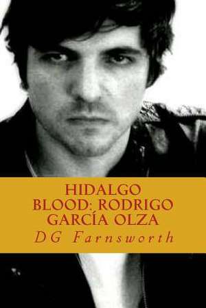 Hidalgo Blood de Dg Farnsworth