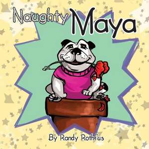 Naughty Maya de Randy Rothfus