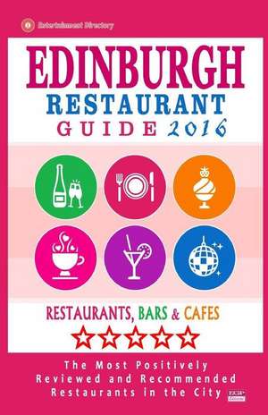 Edinburgh Restaurant Guide 2016 de David B. Connolly