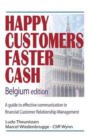 Happy Customers Faster Cash Belgium Edition de Ludo Theunissen