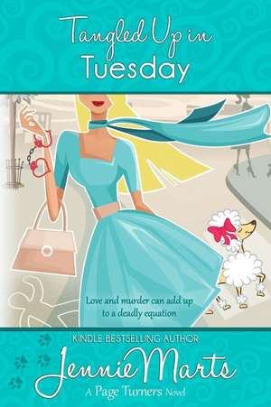 Tangled Up in Tuesday de Jennie Marts