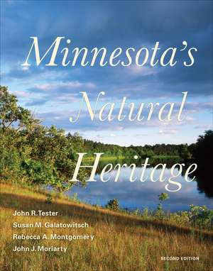 Minnesota's Natural Heritage: Second Edition de John R. Tester