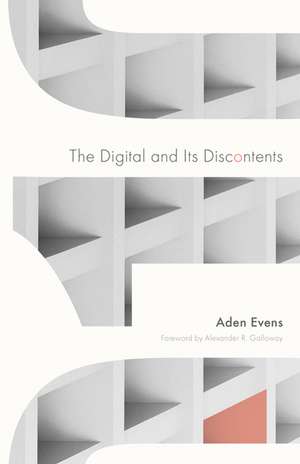 The Digital and Its Discontents de Aden Evens