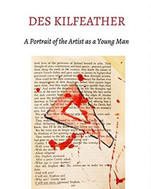 Des Kilfeather Portrait of the Artist as a Young Man de Des Kilfeather