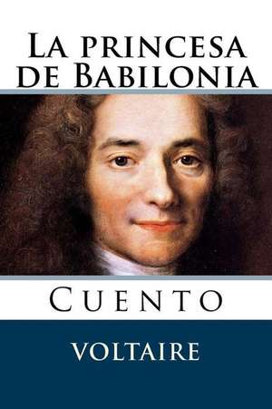 La Princesa de Babilonia de Voltaire