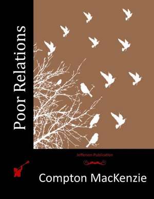 Poor Relations de Compton MacKenzie