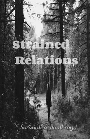 Strained Relations de Samantha Boothroyd