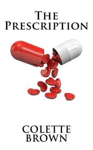 The Prescription de Colette Brown