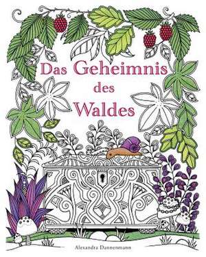 Das Geheimnis Des Waldes de Alexandra Dannenmann