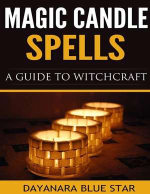 Magic Candle Spells de Star, Dayanara Blue