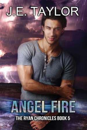 Angel Fire de J. E. Taylor