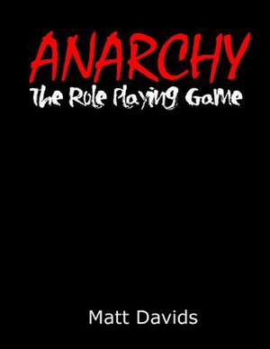 Anarchy de Matt Davids