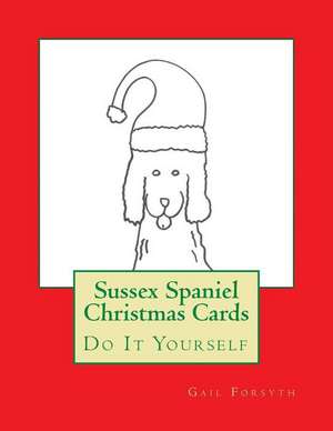 Sussex Spaniel Christmas Cards de Gail Forsyth