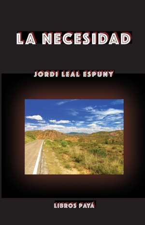 La Necesidad de Jordi Leal Espuny