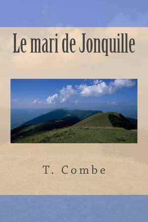 Le Mari de Jonquille de Mrs T. Combe