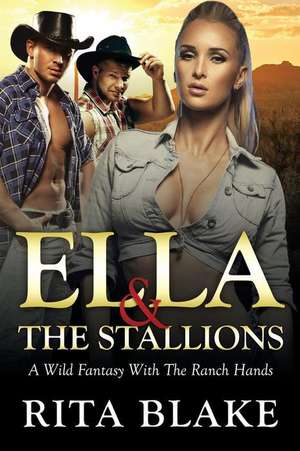 Ella and the Stallions de Rita Blake