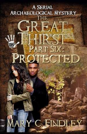 The Great Thirst Part Six de Mary C. Findley