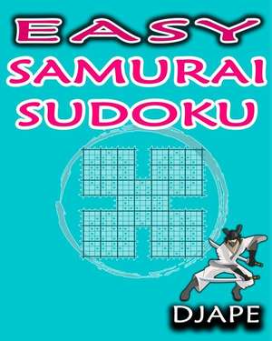 Easy Samurai Sudoku de Djape