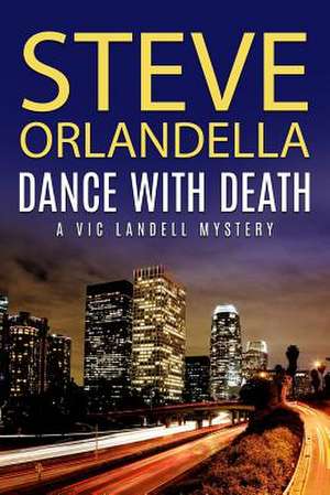 Dance with Death de Steve Orlandella