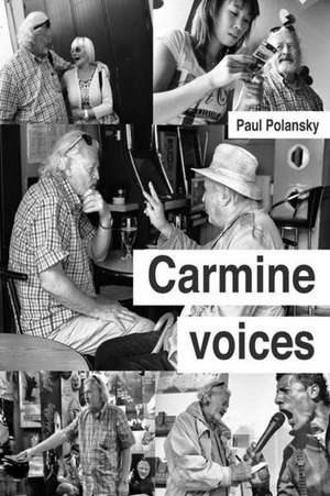 Carmine Voices de Paul Polansky