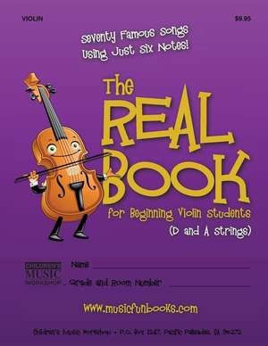 The Real Book for Beginning Violin Students (D and a Strings) de Newman, MR Larry E.