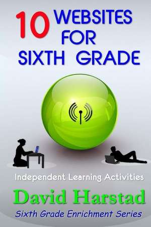 10 Websites for Sixth Grade de David Harstad