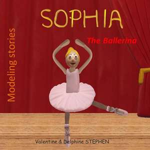 Sophia the Ballerina de Valentine Stephen