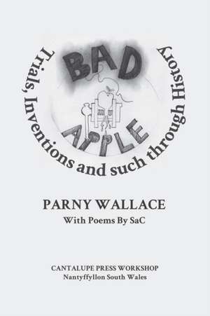 Bad Apple: War in the Works de Parny Wallace