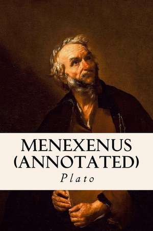 Menexenus (Annotated) de Plato