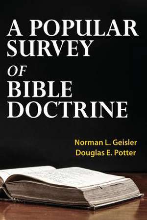 A Popular Survey of Bible Doctrine de Norman L. Geisler