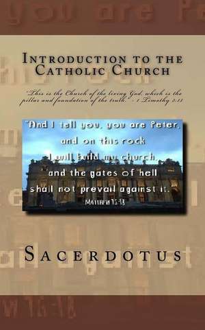 Introduction to the Catholic Church de Sacerdotus