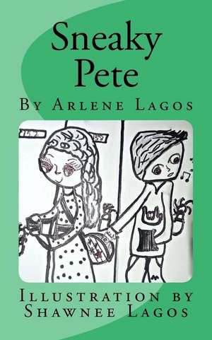 Sneaky Pete de Arlene Lagos