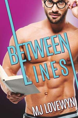 Between Lines de Mj Lovewyn